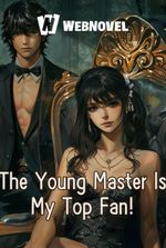 The Young Master Is My Top Fan!