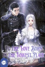 To the Love Born in the Lowest Place