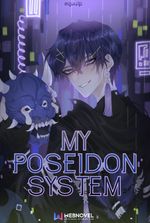 Warlock of Oceans: My Poseidon System