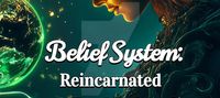 Belief System: Reincarnated As Earth's Guardian Spirit