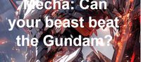 My beast is Gundam