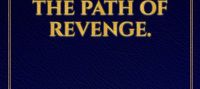 Vengeance Of The Heart: The Path Of Revenge.